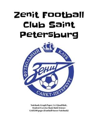 Book cover for Zenit Football Club Saint Petersburg Notebook