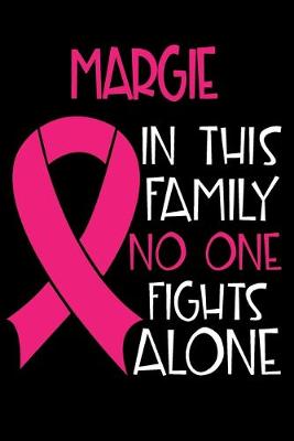 Book cover for MARGIE In This Family No One Fights Alone
