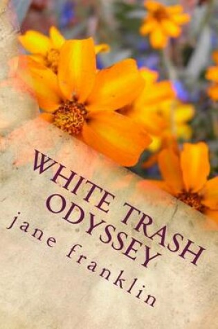 Cover of White Trash Odyssey