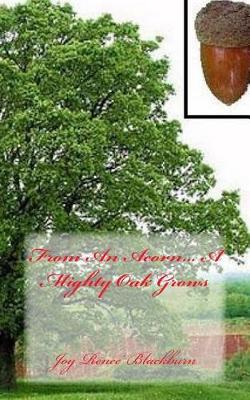 Book cover for From An Acorn... A Mighty Oak Grows