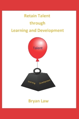 Book cover for Retain Talent Through Learning and Development