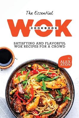 Book cover for The Essential Wok Cookbook