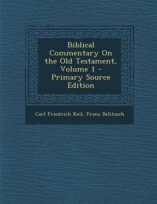 Book cover for Biblical Commentary on the Old Testament, Volume 1