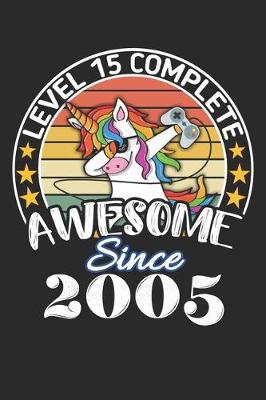 Book cover for Level 15 complete awesome since 2005