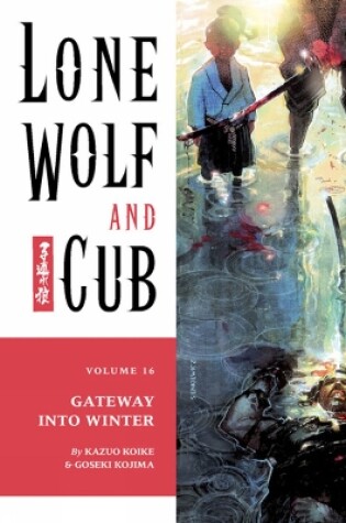 Cover of Lone Wolf And Cub Volume 16: Gateway Into Winter