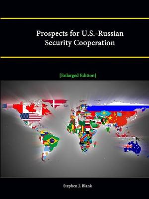 Book cover for Prospects for U.S.-Russian Security Cooperation [Enlarged Edition]