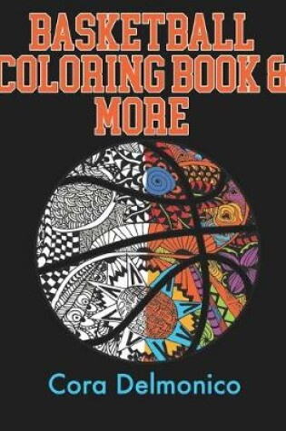 Cover of Basketball Coloring Book and More