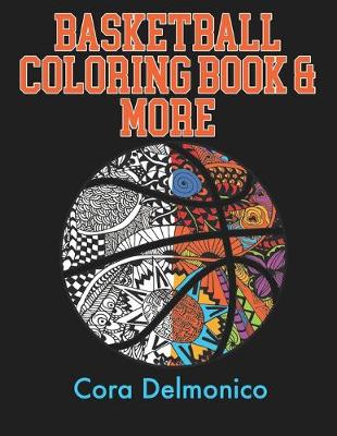 Book cover for Basketball Coloring Book and More