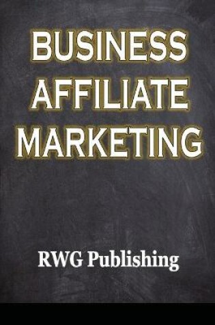 Cover of Business Affiliate Marketing