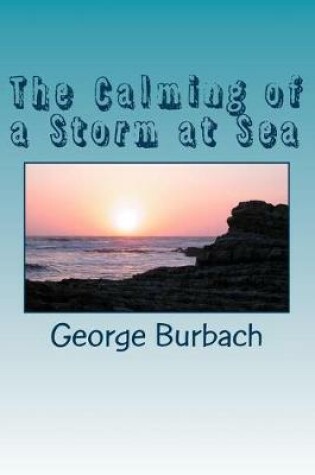 Cover of The Calming of a Storm at Sea