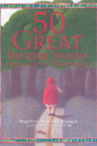 Cover of 50 Great Bedtime Stories for 4-6 Year Olds