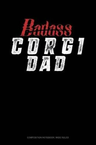 Cover of Badass Corgi Dad