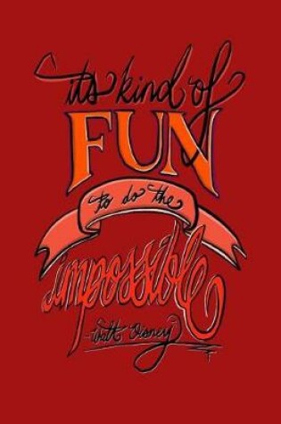 Cover of It's Kind Of Fun To Do The Impossible - Walt Disney