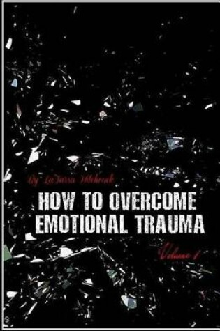 Cover of How to Overcome Emotional Trauma