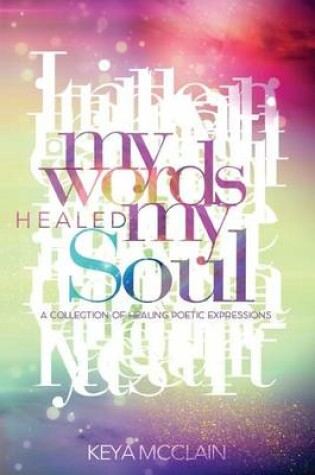 Cover of My Words Healed My Soul