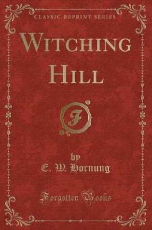 Cover of Witching Hill (Classic Reprint)