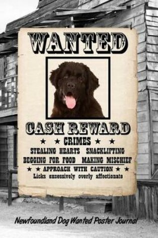 Cover of Newfoundland Dog Wanted Poster Journal