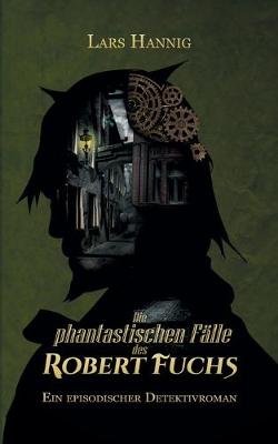 Book cover for Die phantastischen F�lle des Robert Fuchs