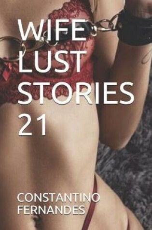 Cover of Wife Lust Stories 21