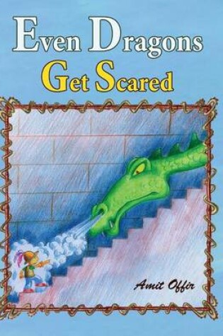 Cover of Even Dragons Get Scared