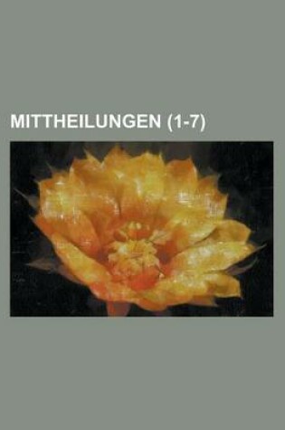 Cover of Mittheilungen (1-7 )