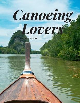 Book cover for Canoeing Lovers 2020 Calendar Journal