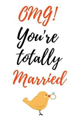 Book cover for OMG! You Are Totally Married