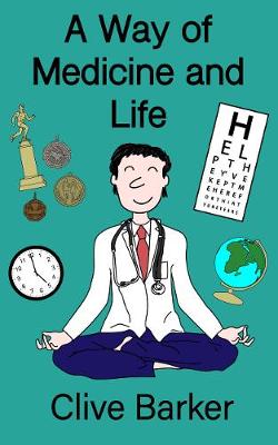 Book cover for A Way of Medicine and Life
