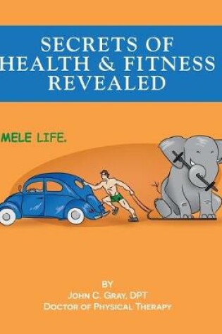 Cover of Secrets of Health and Fitness Revealed