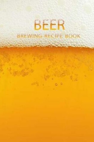 Cover of Beer Brewing Recipe Book