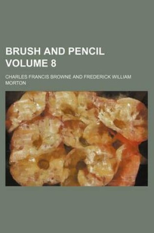 Cover of Brush and Pencil Volume 8