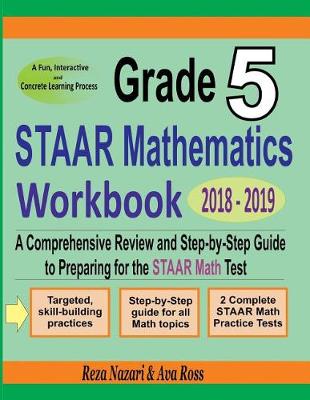 Book cover for Grade 5 STAAR Mathematics Workbook 2018 - 2019