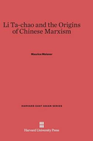 Cover of Li Ta-chao and the Origins of Chinese Marxism