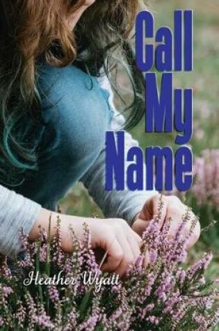 Cover of Call My Name