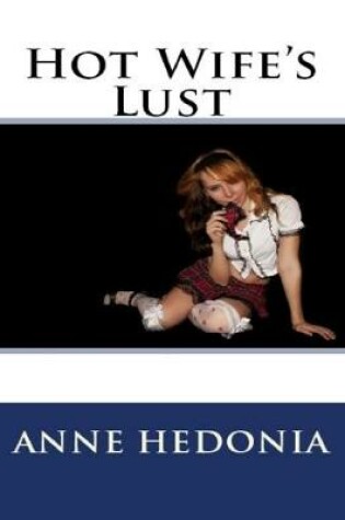 Cover of Hot Wife's Lust