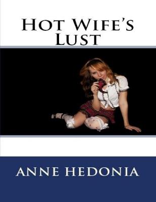 Book cover for Hot Wife's Lust