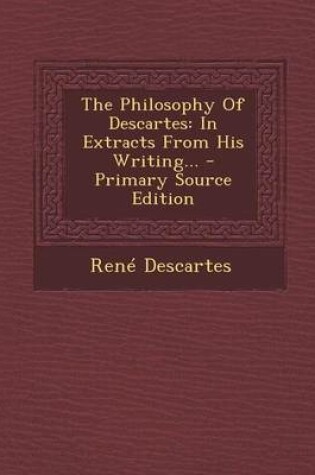 Cover of The Philosophy of Descartes