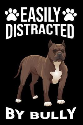 Book cover for Easily Distracted By Bully