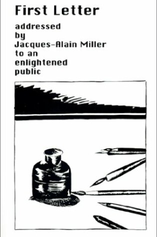 Cover of First Letter Addresses by Jacques-Alain Miller to an Enlightened Public