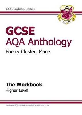 Cover of GCSE AQA Anthology Poetry Workbook (Place) Higher (A*-G course)