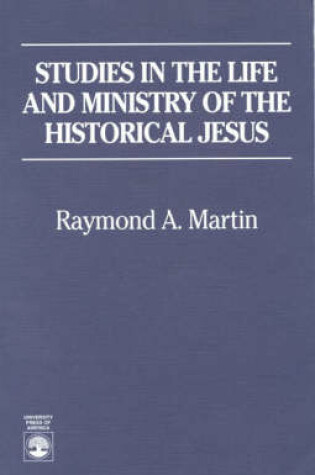 Cover of Studies in the Life and Ministry of the Historical Jesus