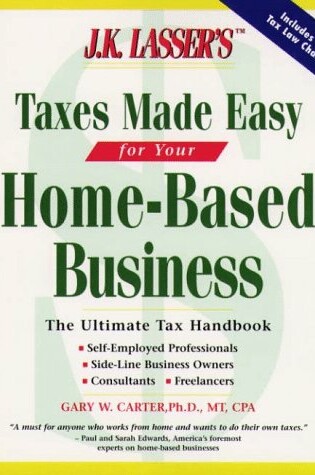 Cover of Taxes Made Easy Home Based