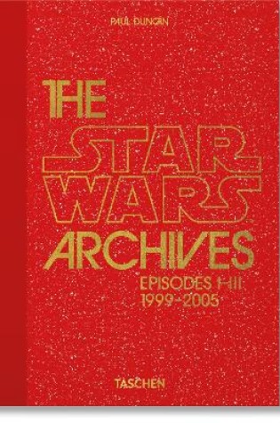 Cover of Les Archives Star Wars. 1999–2005. 40th Ed.