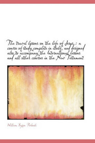 Cover of The Travel Lessons on the Life of Jesus