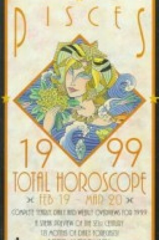 Cover of Total Horoscope 1999: Pisces