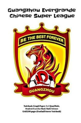 Cover of Guangzhou Evergrande Chinese Super League Notebook