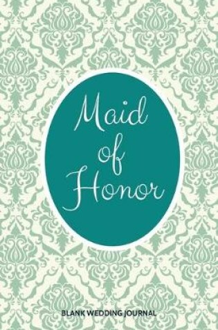 Cover of Maid of Honor Small Size Blank Journal-Wedding Planner&To-Do List-5.5"x8.5" 120 pages Book 1