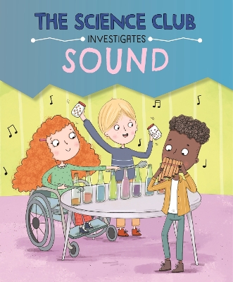 Book cover for The Science Club Investigate: Sound