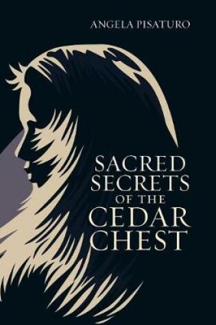 Cover of Sacred Secrets of the Cedar Chest