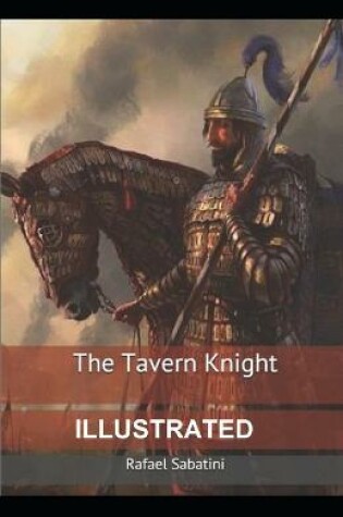 Cover of The Tavern Knight ILLUSTRATED